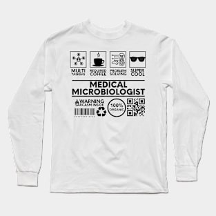 Medical Microbiologist Long Sleeve T-Shirt